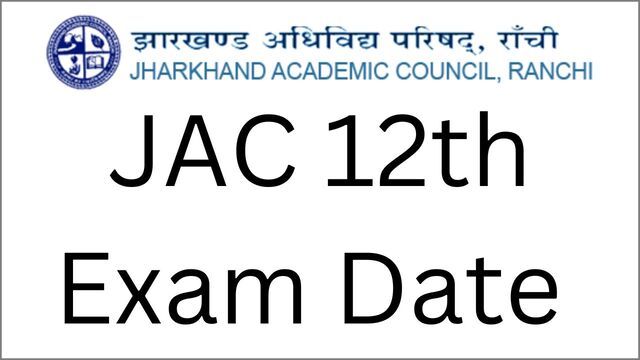 JAC 12th Exam Date